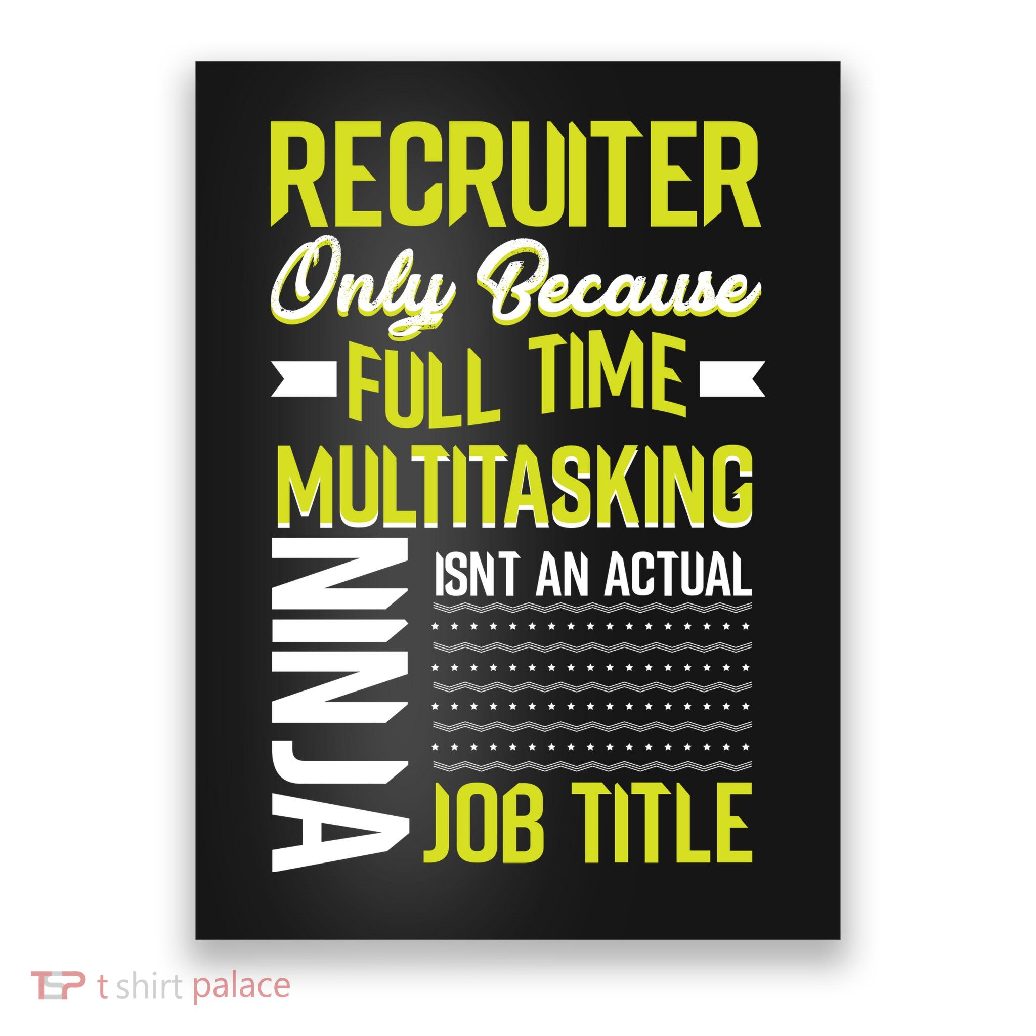 Recruiter Full Time Multitasking Job Title Poster