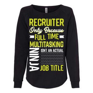 Recruiter Full Time Multitasking Job Title Womens California Wash Sweatshirt