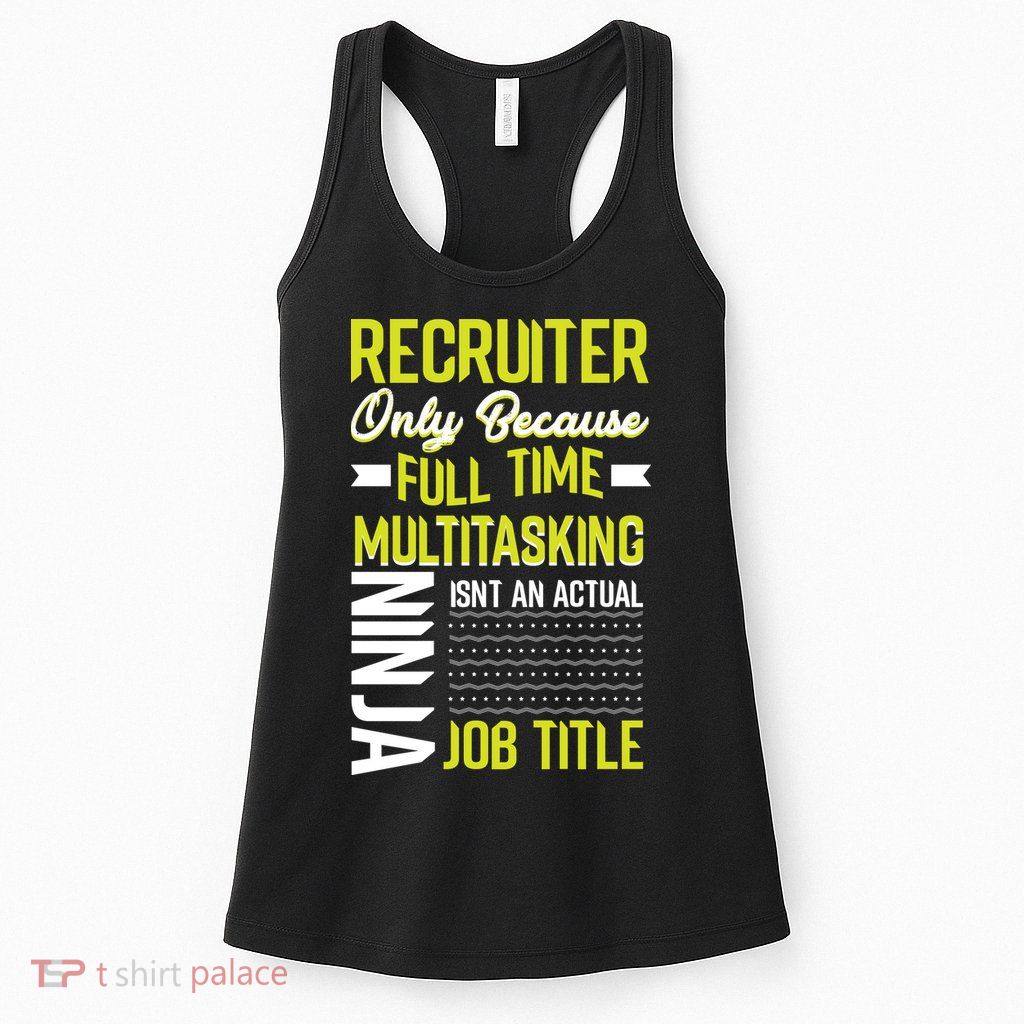 Recruiter Full Time Multitasking Job Title Womens Tank Top