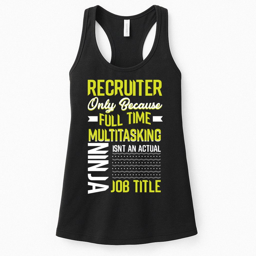 Recruiter Full Time Multitasking Job Title Womens Tank Top