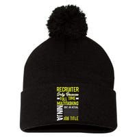 Recruiter Full Time Multitasking Job Title Pom Pom 12in Knit Beanie