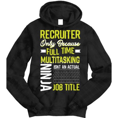 Recruiter Full Time Multitasking Job Title Tie Dye Hoodie