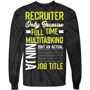 Recruiter Full Time Multitasking Job Title Tie-Dye Long Sleeve Shirt