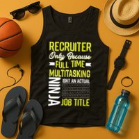 Recruiter Full Time Multitasking Job Title Tank Top