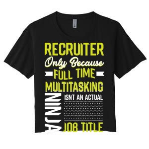 Recruiter Full Time Multitasking Job Title Women's Crop Top Tee