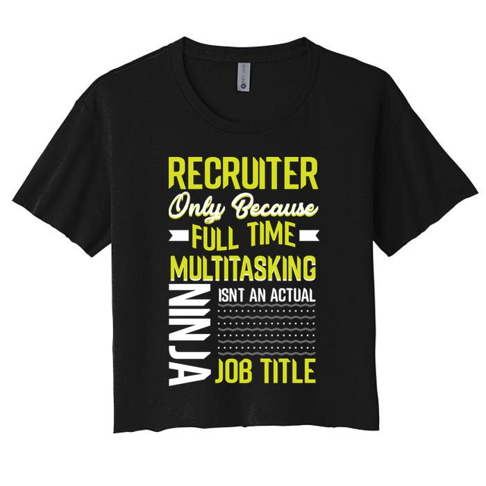 Recruiter Full Time Multitasking Job Title Crop Top