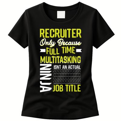 Recruiter Full Time Multitasking Job Title Womens T-Shirt