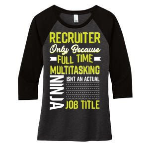 Recruiter Full Time Multitasking Job Title Women's Tri-Blend 3/4-Sleeve Raglan Shirt