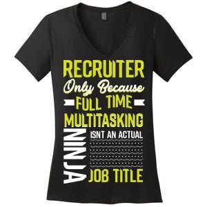 Recruiter Full Time Multitasking Job Title Women's V-Neck T-Shirt