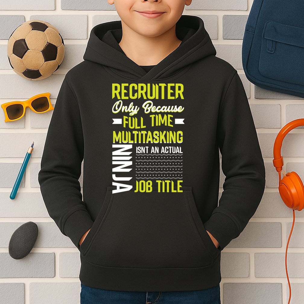 Recruiter Full Time Multitasking Job Title Kids Hoodie
