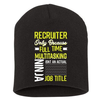 Recruiter Full Time Multitasking Job Title Short Acrylic Beanie