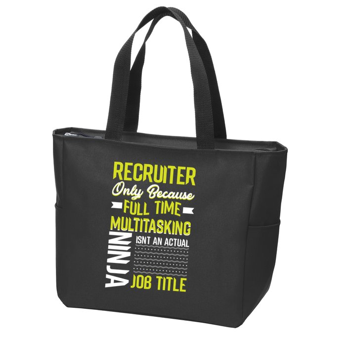 Recruiter Full Time Multitasking Job Title Zip Tote Bag