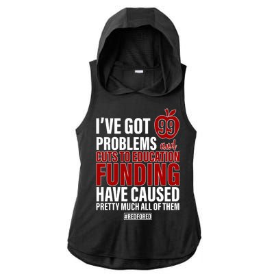 Red For Ed 99 Problems Ladies PosiCharge Tri-Blend Wicking Draft Hoodie Tank