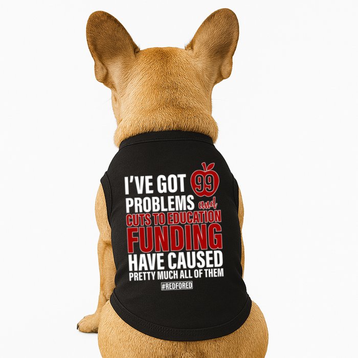 Red For Ed 99 Problems Doggie Tank