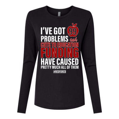 Red For Ed 99 Problems Womens Cotton Relaxed Long Sleeve T-Shirt