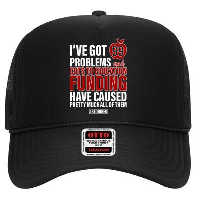 Red For Ed 99 Problems High Crown Mesh Back Trucker Hat