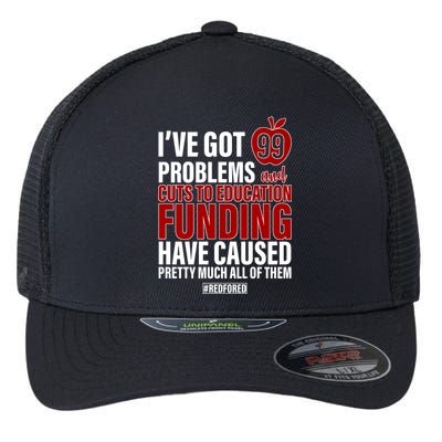 Red For Ed 99 Problems Flexfit Unipanel Trucker Cap