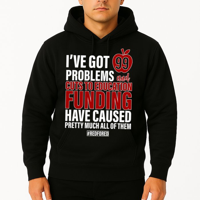 Red For Ed 99 Problems Hoodie