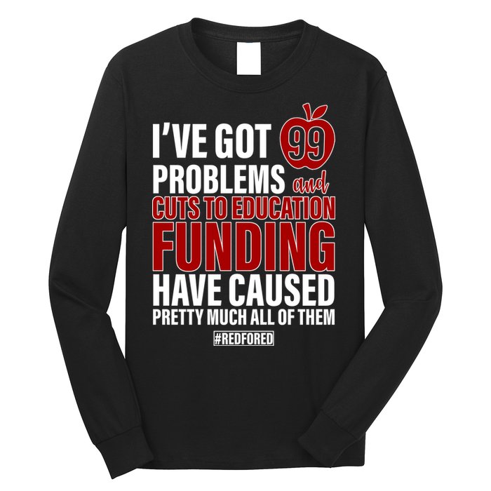 Red For Ed 99 Problems Long Sleeve Shirt