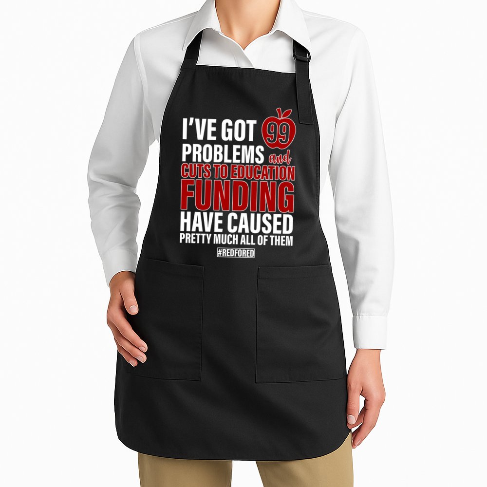 Red For Ed 99 Problems Apron