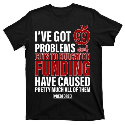 Red For Ed 99 Problems T-Shirt