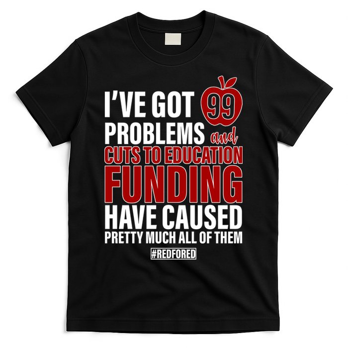 Red For Ed 99 Problems T-Shirt