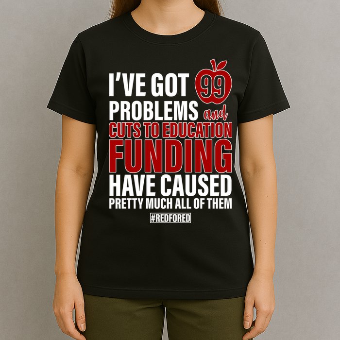 Red For Ed 99 Problems T-Shirt