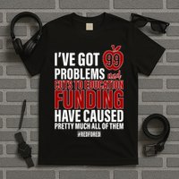 Red For Ed 99 Problems T-Shirt