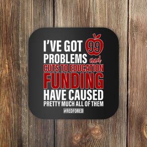 Red For Ed 99 Problems Coaster