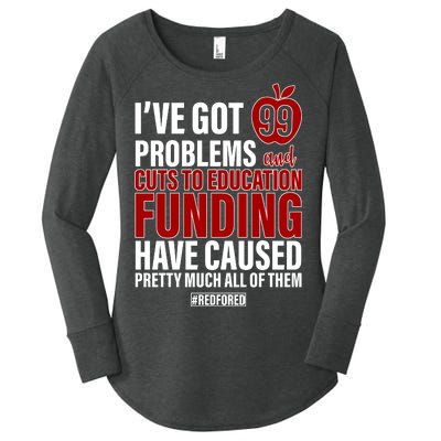 Red For Ed 99 Problems Women's Perfect Tri Tunic Long Sleeve Shirt