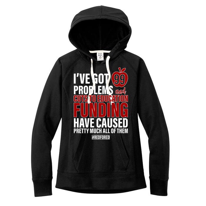 Red For Ed 99 Problems Women's Fleece Hoodie