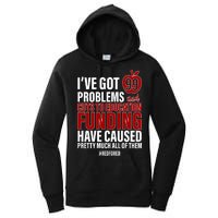 Red For Ed 99 Problems Women's Pullover Hoodie