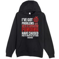 Red For Ed 99 Problems Premium Pullover Hoodie