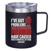 Red For Ed 99 Problems 12oz Stainless Steel Coffee Mug