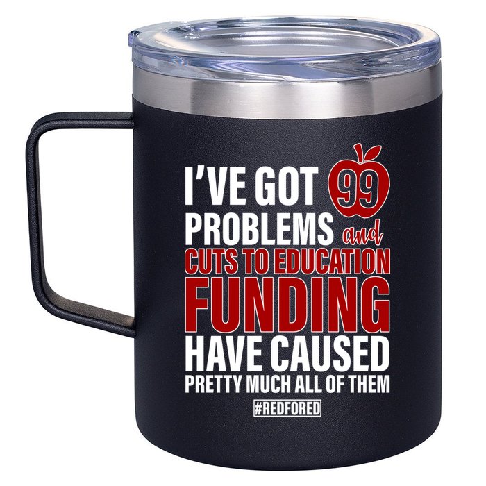 Red For Ed 99 Problems 12oz Stainless Steel Coffee Mug