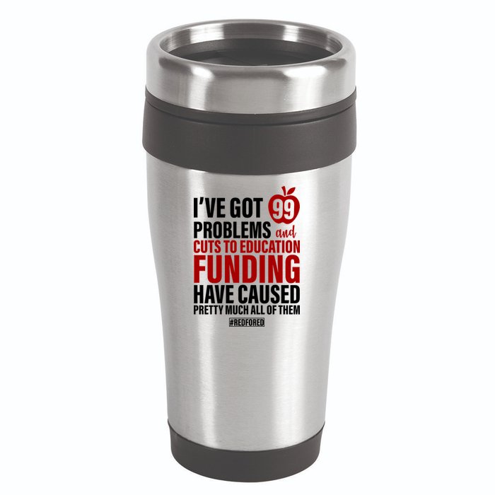 Red For Ed 99 Problems 16oz Travel Tumbler