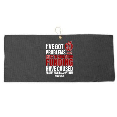 Red For Ed 99 Problems Large Microfiber Waffle Golf Towel