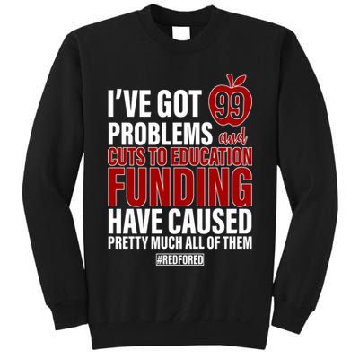Red For Ed 99 Problems Tall Sweatshirt