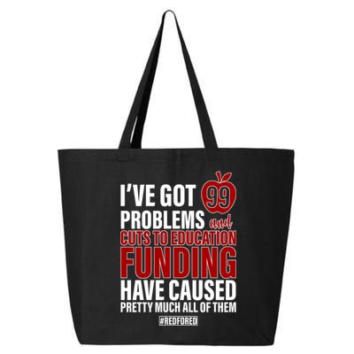Red For Ed 99 Problems 25L Jumbo Tote