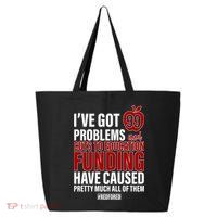 Red For Ed 99 Problems 25L Jumbo Tote