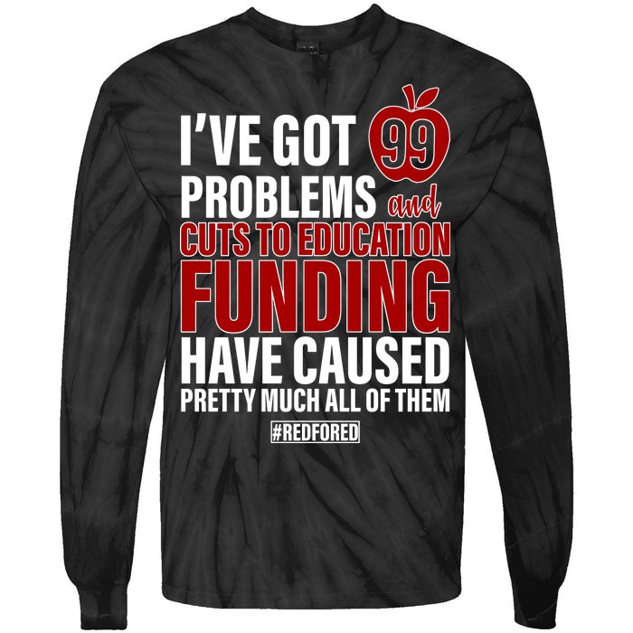 Red For Ed 99 Problems Tie-Dye Long Sleeve Shirt