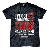 Red For Ed 99 Problems Tie-Dye T-Shirt