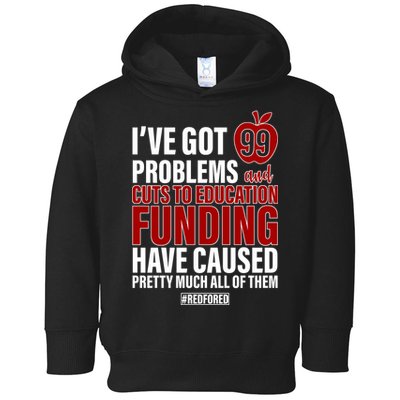Red For Ed 99 Problems Toddler Hoodie