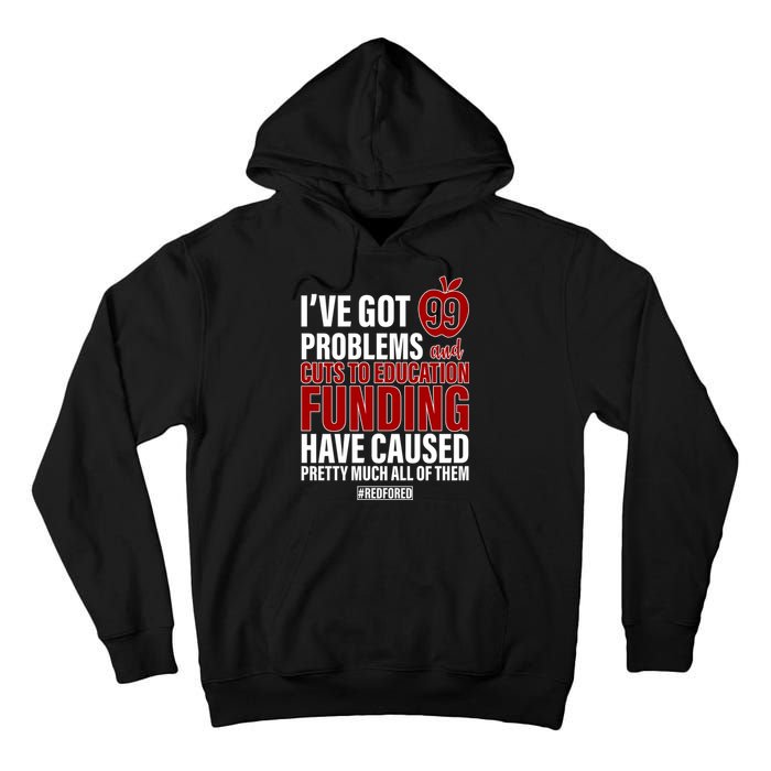 Red For Ed 99 Problems Tall Hoodie