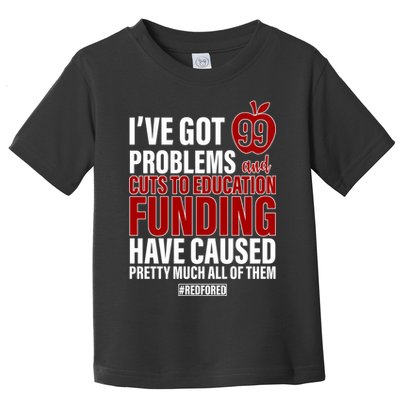Red For Ed 99 Problems Toddler T-Shirt