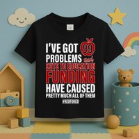 Red For Ed 99 Problems Toddler T-Shirt
