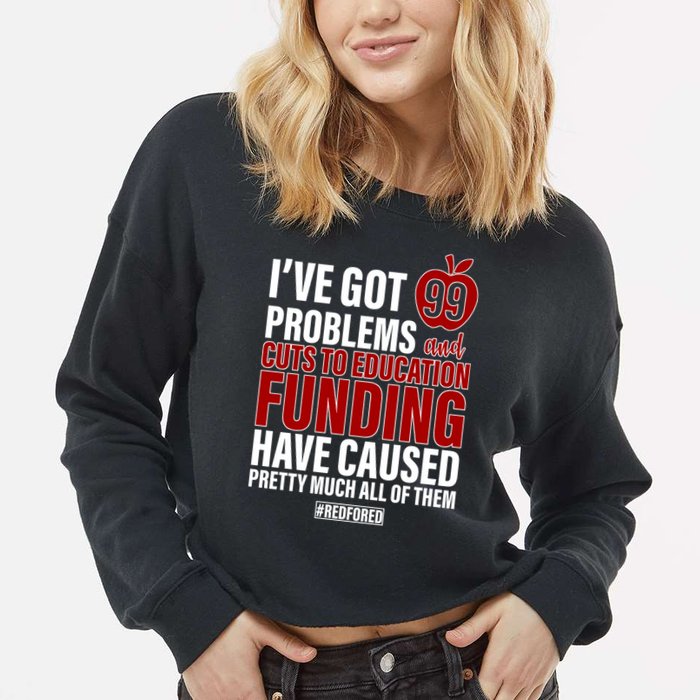 Red For Ed 99 Problems Cropped Pullover Crew