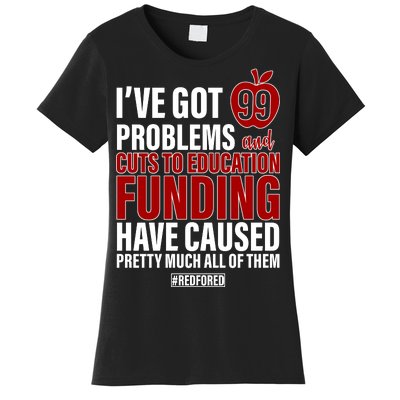 Red For Ed 99 Problems Women's T-Shirt