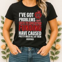 Red For Ed 99 Problems Womens T-Shirt