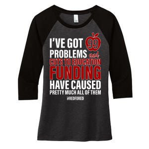 Red For Ed 99 Problems Women's Tri-Blend 3/4-Sleeve Raglan Shirt